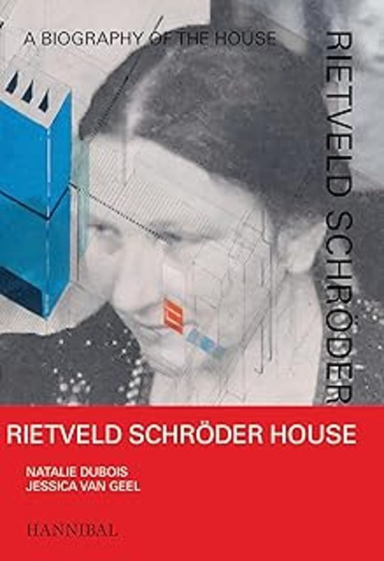 Rietveld Schröder House A Biography Of The House