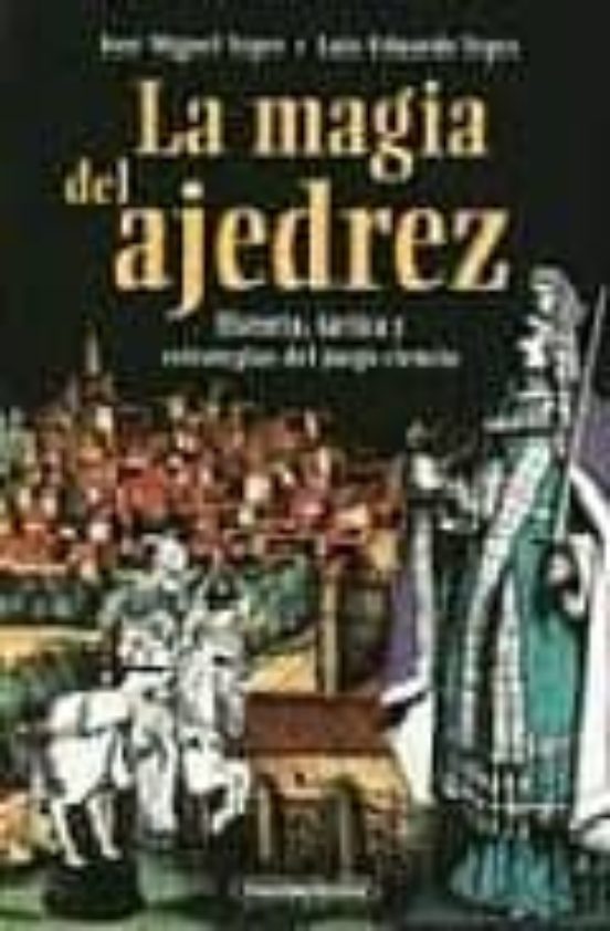 La Magia Del Ajedrez