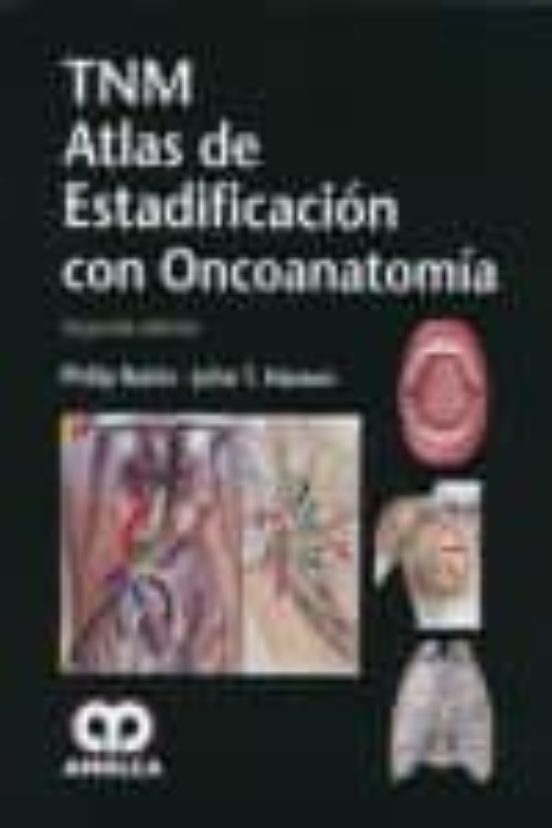 Tnm Atlas De Estadificacion Con Oncoanatomia