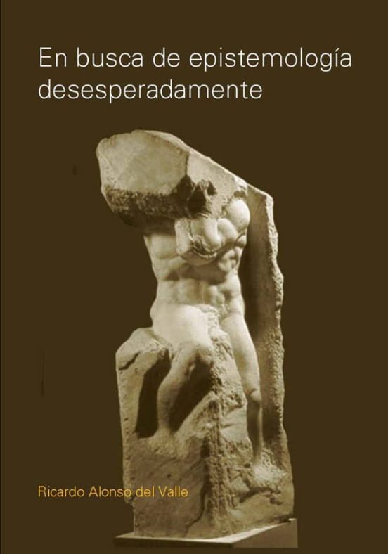En Busca De Epistemologia Desesperadamente