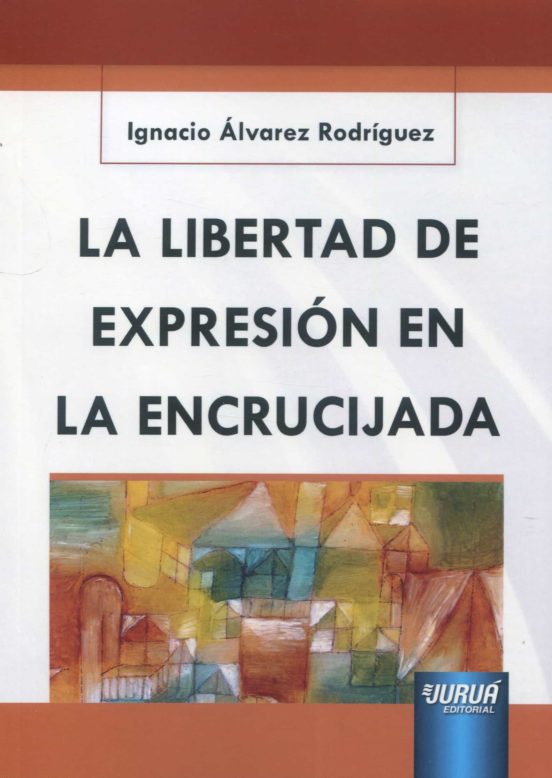 Libertad De Expresión En La Encrucijada