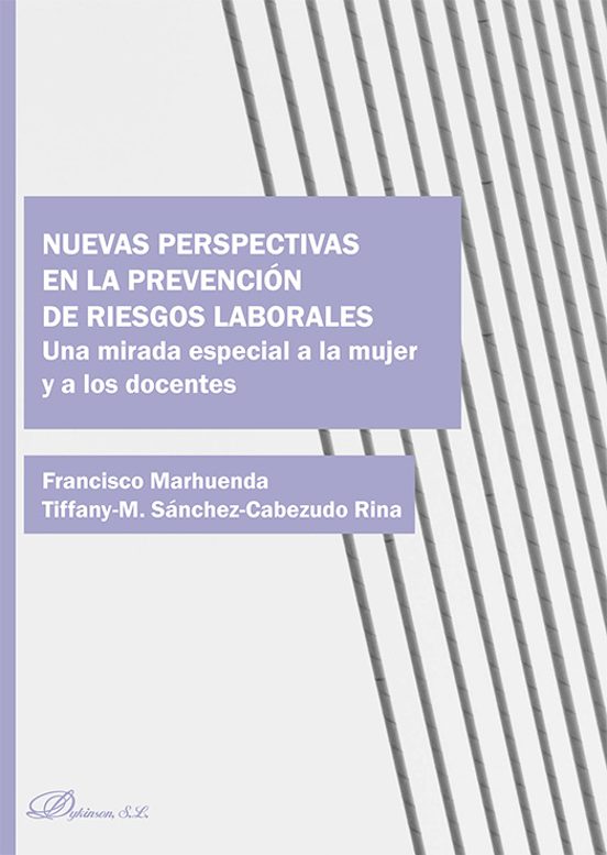 Nuevas Perspectivas En La Prevención De Riesgos Laborales