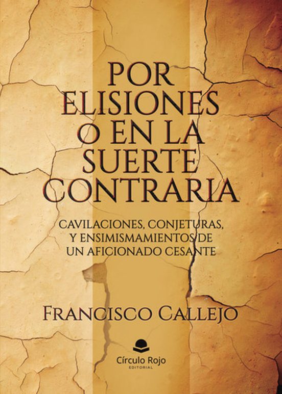 Por Elisiones O En La Suerte Contraria