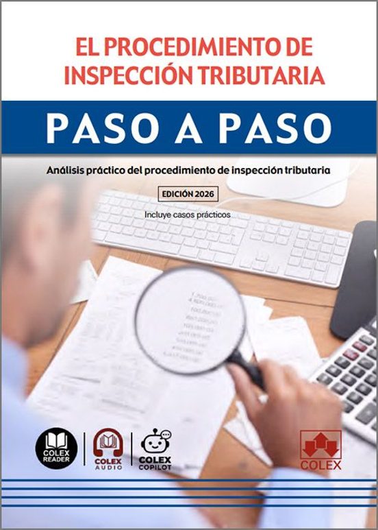 El Procedimiento De Inspección Tributaria. Paso A Paso