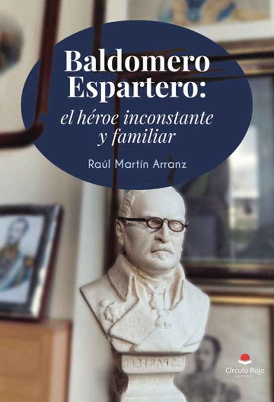 Baldomero Espartero: El Héroe Inconstante y Familiar