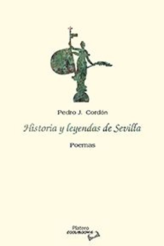 Historia Y Leyendas De Sevilla