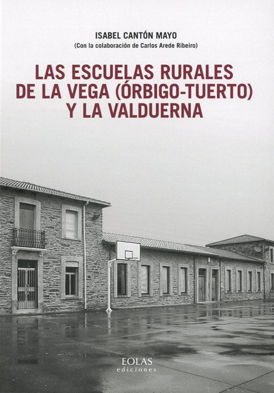 Las Escuelas Rurales De La Vega Y La Valduerna