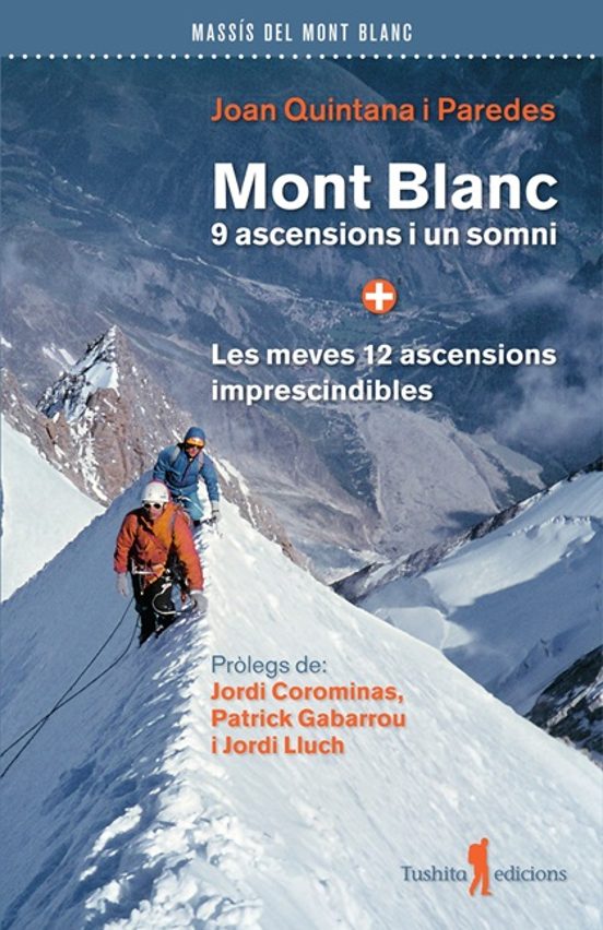 Mont Blanc 9 Ascencions i un Somni