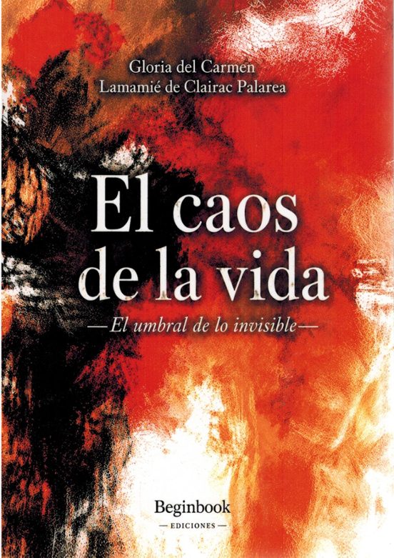 El caos de la vida. El umbral de lo invisible