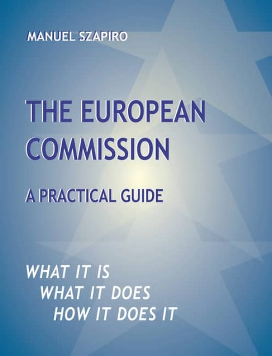 The European Commission: A Practical Guide