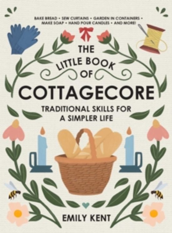 The Little Book Of Cottagecore