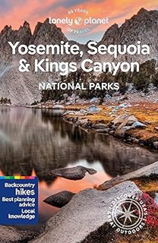 Lonely Planet Yosemite Sequoia & Kings Canyon National Parks
