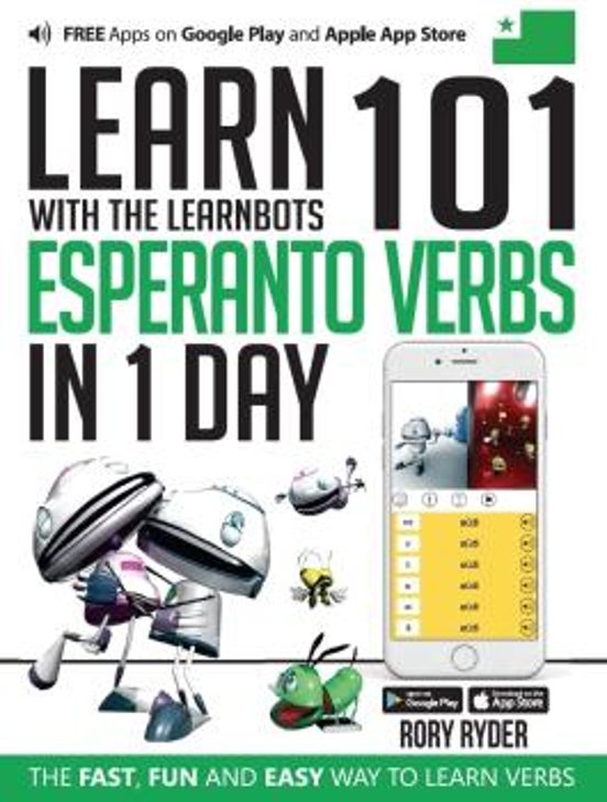 Learn 101 Esperanto Verbs In 1 Day. With The Learnbots