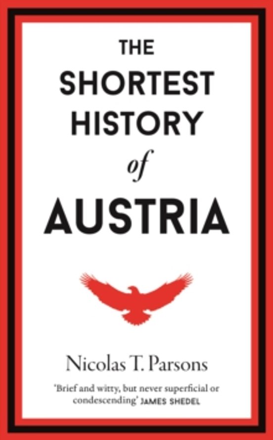 The Shortest History Of Austria