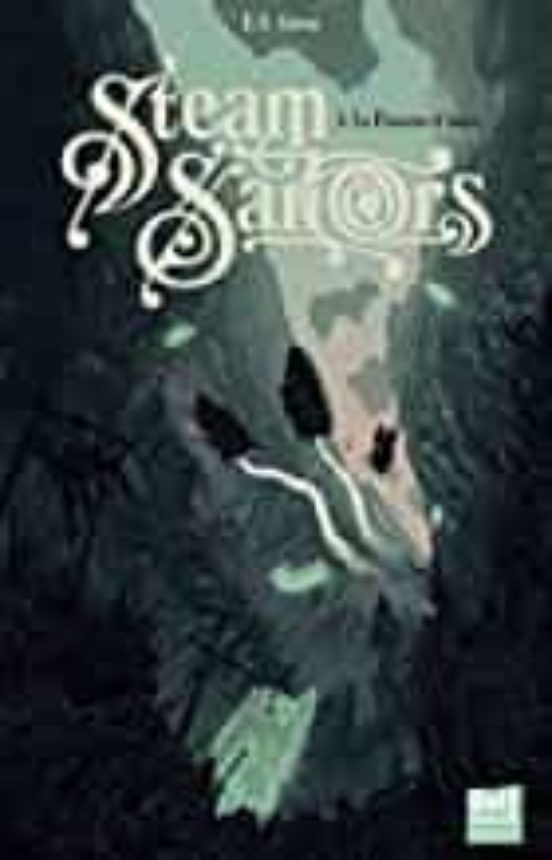 Steam Sailors . Volume 3 Le Passeur D Âmes