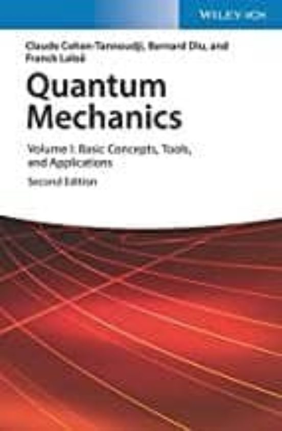 Quantum Mechanics Volume 1 : Basic Conceptstools And Applications