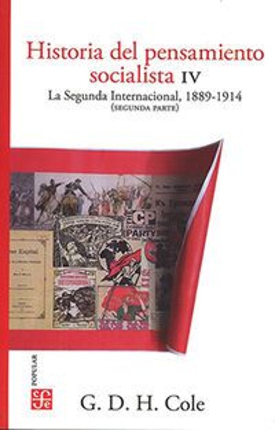 Historia Del Pensamiento Socialista Iv. La Segunda Internacional 1889