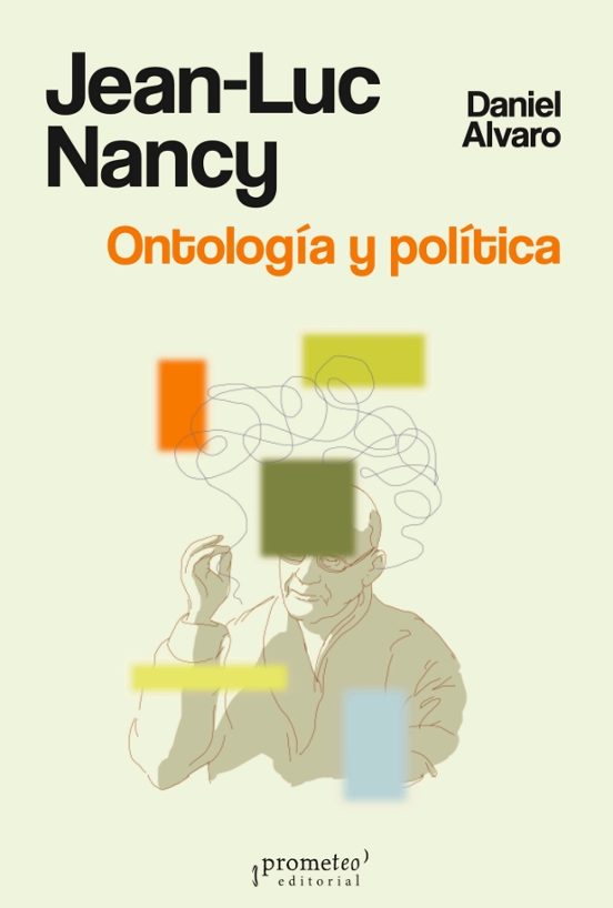 Jean - Luc Nancy. Ontología Y Politica