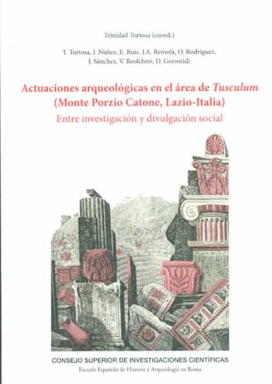 Actuaciones Arqueológicas En El Área De Tusculum