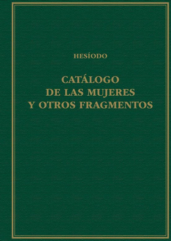 Catálogo De Las Mujeres Y Otros Fragmentos