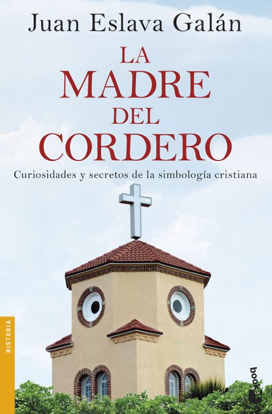 La Madre Del Cordero: Curiosidades Y Secretos De La Simbologia Cristia