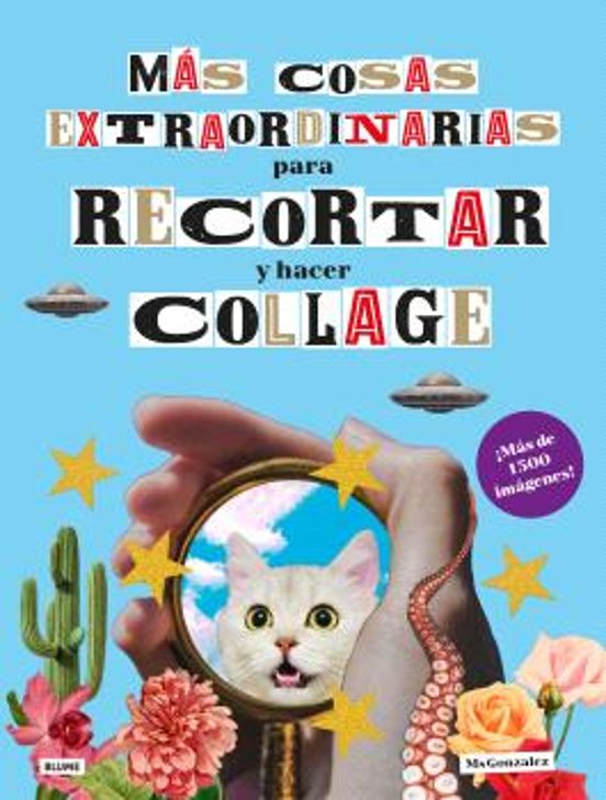 Más Cosas Extraordinarias Para Recortar Y Hacer Collage