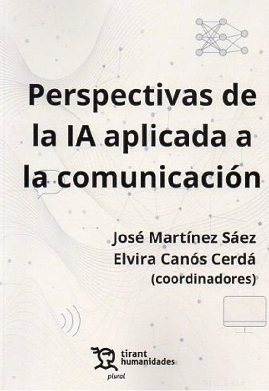 Perspectivas De La IA Aplicada A La Comunicación