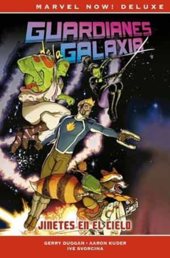 Guardianes De La Galaxia De Gerry Duggan 1. Jinetes En El Cielo