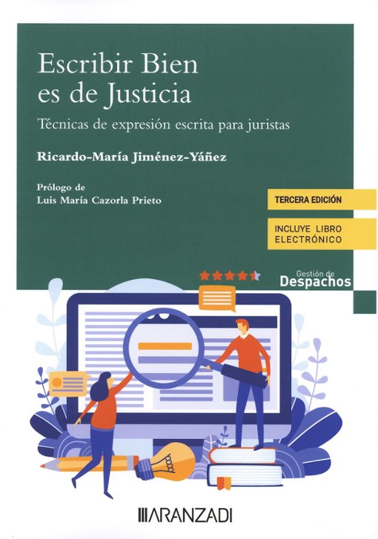 Escribir bien es de justicia: Técnicas de expresión escrita para juristas