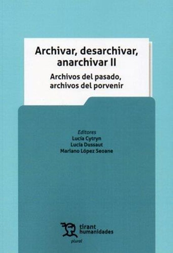 Archivar Desarchivar Anarchivar Ii