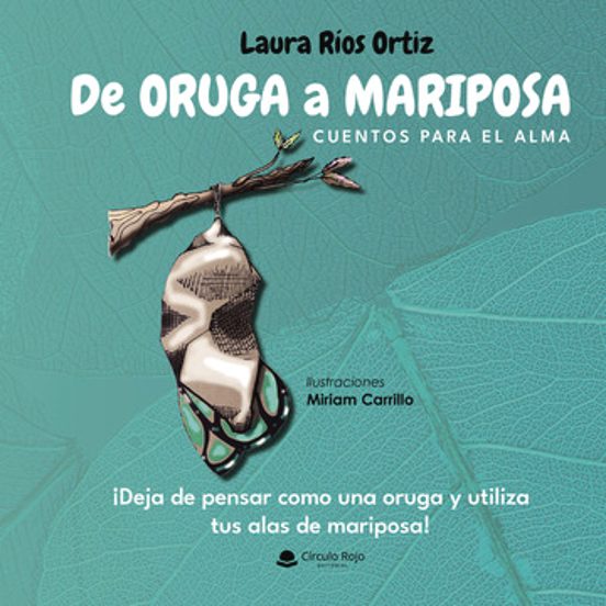 De Oruga a Mariposa