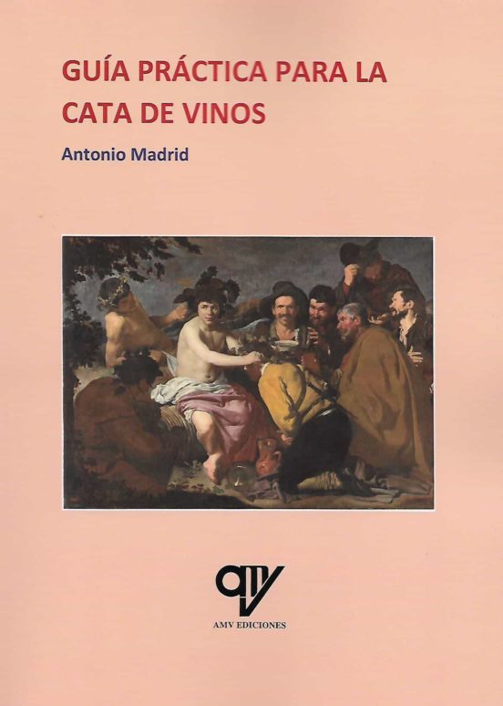 Guía Práctica Para La Cata De Vinos