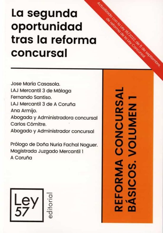 Segunda Oportunidad Tras La Reforma Concursal: Reforma Concursal. Basi