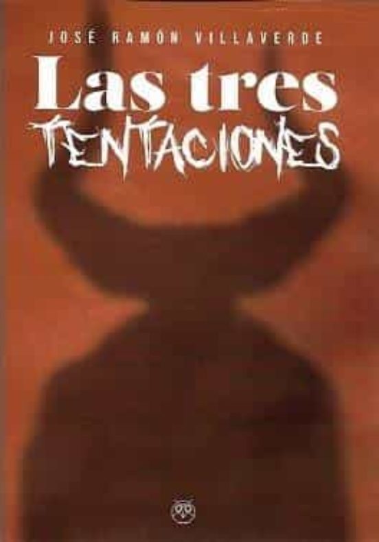Las Tres Tentaciones