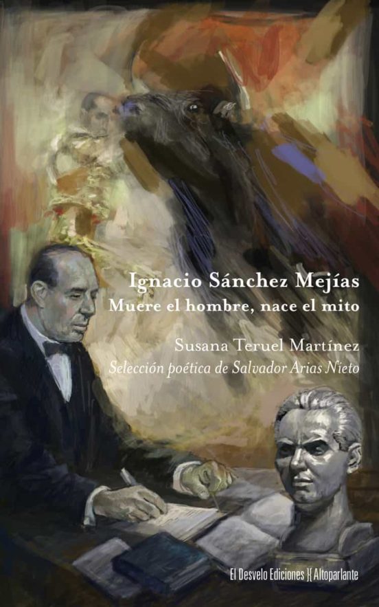 Ignacio Sanchez Mejias: Muere El Hombre Nace El Mito