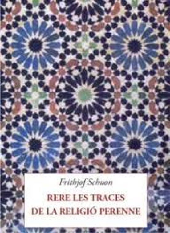 Rere Les Traces De La Religió Perenne