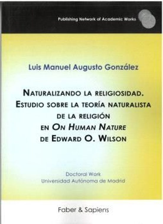 Naturalizando la Religiosidad. Estudio sobre la Teoría Naturalista de
