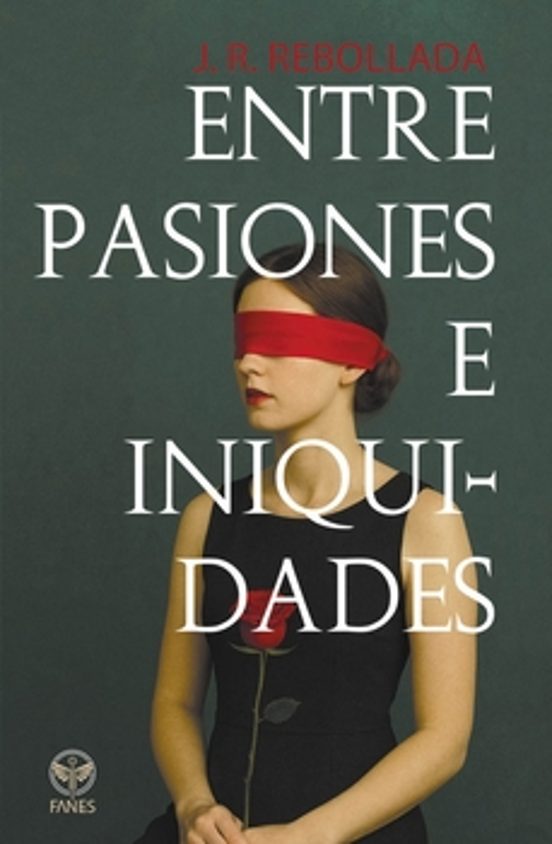 Entre Pasiones E Iniquidades