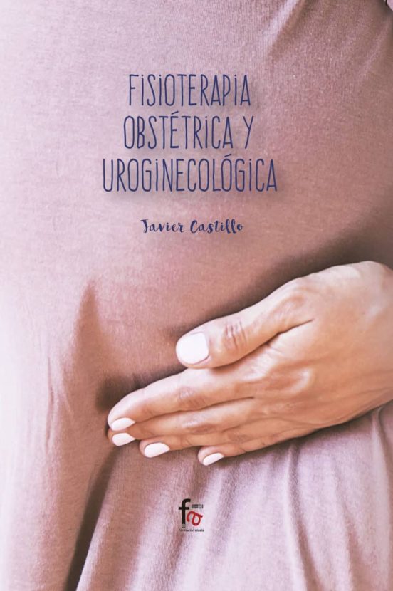 Fisioterapia Obstétrica Y Uroginecológica