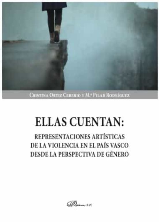 Ellas Cuentan: Representaciones Artisticas De La Violencia En El Pais