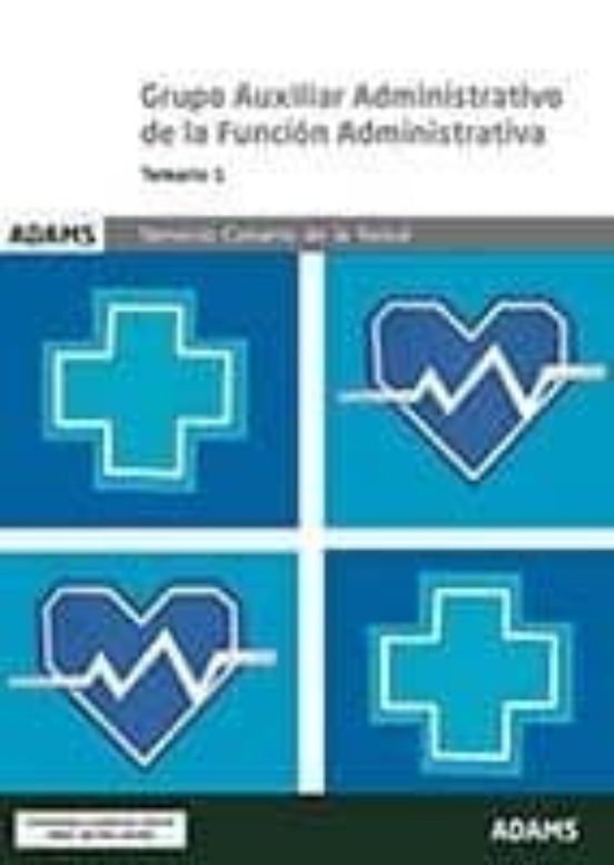 Servicio Canario De Salud: Grupo Auxiliar Administrativo De La Funcion