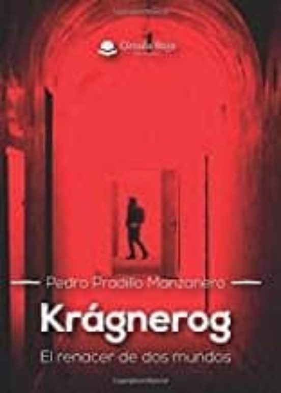 Krágnerog. El Renacer De Dos Mundos