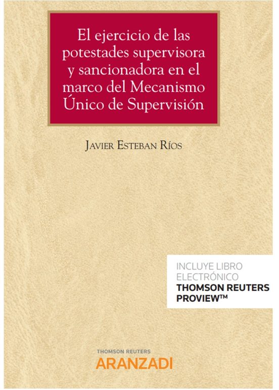 El Ejercicio De Las Potestades Supervisora Y Sancionadora En El Marco Del Mecanismo Único De Supervisión
