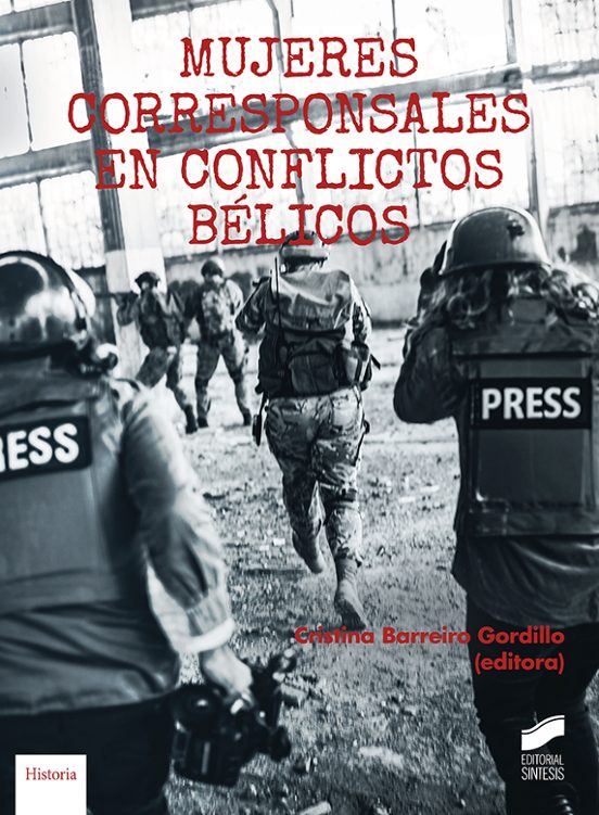 Mujeres Corresponsales En Conflictos Belicos
