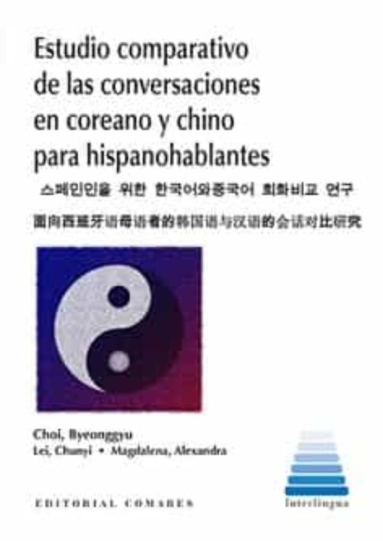 Estudio Comparativo De Las Conversaciones En Coreano Y Chino Para Hispanohablantes