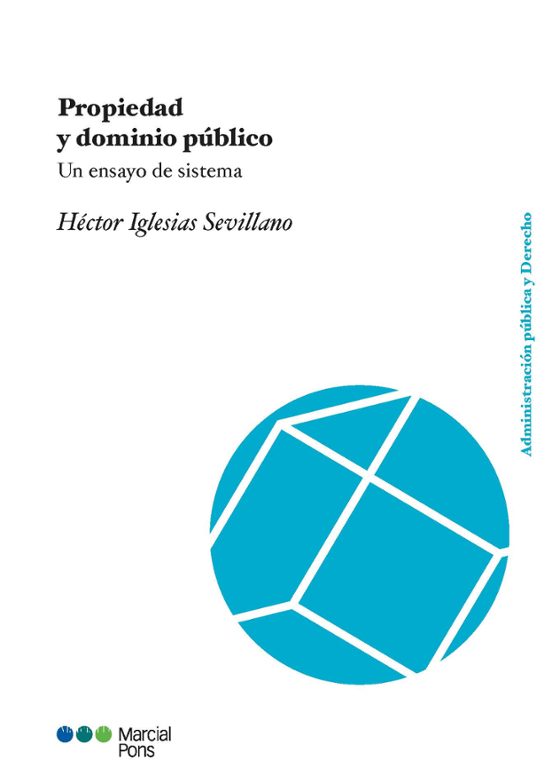 Propiedad Y Dominio Público Un Ensayo De Sistema