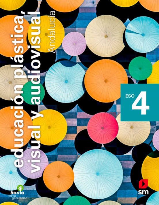 Plástica 4º ESO Savia Nueva Generacion Ed 2021 Andalucia