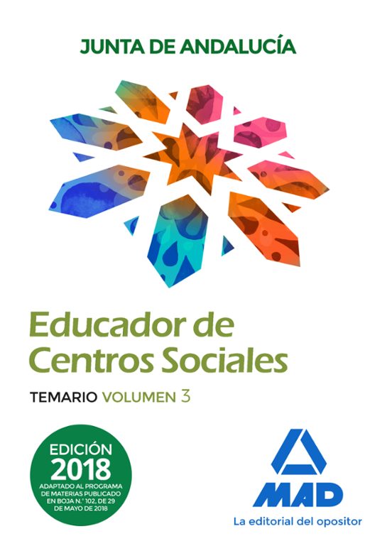 Educadores De Centros Sociales. Personal Laboral De La Junta De Andalucía. Temario Volumen 3
