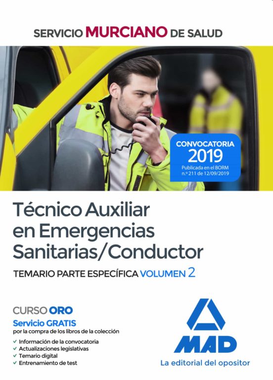 Técnico Auxiliar En Emergencias Sanitarias/Conductor Del Servicio Murciano De Salud. Temario Parte Específica Volumen 2