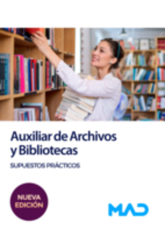 Auxiliar De Archivos Y Bibliotecas. Supuestos Prácticos